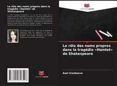 Borítókép a  Le rôle des noms propres dans la tragédie «Hamlet» de Shakespeare - hoz