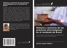 Capa do livro de Historia y memoria de las prácticas afrorreligiosas en el nordeste de Brasil 