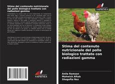 Bookcover of Stima del contenuto nutrizionale del pollo biologico trattato con radiazioni gamma