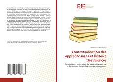 Copertina di Contextualisation des apprentissages et histoire des sciences