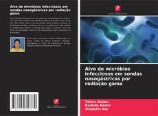 Couverture de Alvo de micróbios infecciosos em sondas nasogástricas por radiação gama