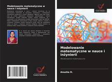 Bookcover of Modelowanie matematyczne w nauce i inżynierii