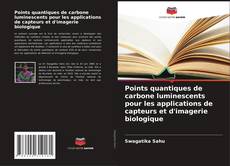Borítókép a  Points quantiques de carbone luminescents pour les applications de capteurs et d'imagerie biologique - hoz