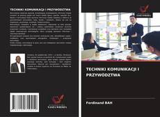 Capa do livro de TECHNIKI KOMUNIKACJI I PRZYWÓDZTWA 