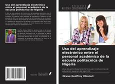 Buchcover von Uso del aprendizaje electrónico entre el personal académico de la escuela politécnica de Nigeria