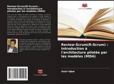 Обложка Review-Scrum(R-Scrum) : Introduction à l'architecture pilotée par les modèles (MDA)