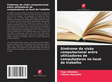 Обложка Síndrome da visão computacional entre utilizadores de computadores no local de trabalho