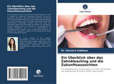 Borítókép a  Ein Überblick über das Zahnbleaching und die Zukunftsaussichten - hoz