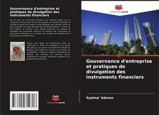 Gouvernance d'entreprise et pratiques de divulgation des instruments financiers的封面