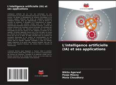 L'intelligence artificielle (IA) et ses applications的封面