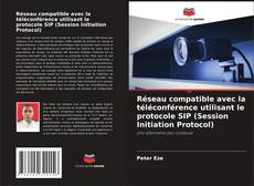 Bookcover of Réseau compatible avec la téléconférence utilisant le protocole SIP (Session Initiation Protocol)