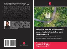 Bookcover of Projeto e análise estrutural de uma estrutura hidráulica para uma pilha PEM