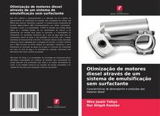 Bookcover of Otimização de motores diesel através de um sistema de emulsificação sem surfactante