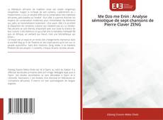 Borítókép a  Me Dzo me Enin : Analyse sémiotique de sept chansons de Pierre Claver ZENG - hoz