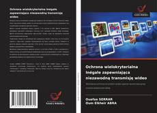 Portada del libro de Ochrona wielokryterialna Inégale zapewniająca niezawodną transmisję wideo