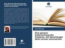 Portada del libro de Eine genaue Untersuchung der Faktoren, die Sprachangst beim Lernen verursachen