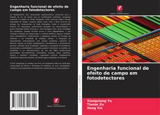 Buchcover von Engenharia funcional de efeito de campo em fotodetectores