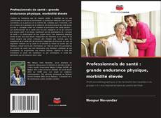 Copertina di Professionnels de santé : grande endurance physique, morbidité élevée