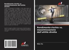 Capa do livro de Rendimento-rischio vs. massimizzazione dell'utilità diretta 