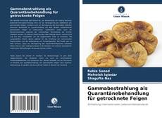 Portada del libro de Gammabestrahlung als Quarantänebehandlung für getrocknete Feigen