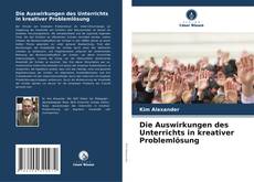 Die Auswirkungen des Unterrichts in kreativer Problemlösung的封面