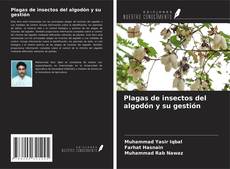 Capa do livro de Plagas de insectos del algodón y su gestión 