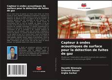 Buchcover von Capteur à ondes acoustiques de surface pour la détection de fuites de gaz