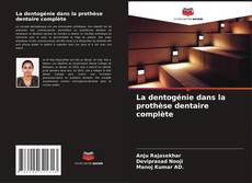 Buchcover von La dentogénie dans la prothèse dentaire complète