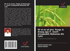 Buchcover von W vt ev pl pro, fungc & bioag aga F. monf- przypadek Bakanae dis ryżu