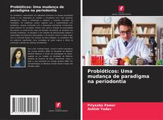 Обложка Probióticos: Uma mudança de paradigma na periodontia
