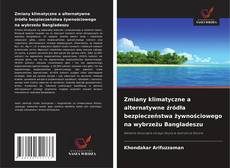 Portada del libro de Zmiany klimatyczne a alternatywne źródła bezpieczeństwa żywnościowego na wybrzeżu Bangladeszu