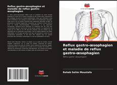 Copertina di Reflux gastro-œsophagien et maladie de reflux gastro-œsophagien