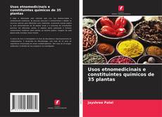 Couverture de Usos etnomedicinais e constituintes químicos de 35 plantas