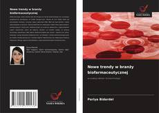 Couverture de Nowe trendy w branży biofarmaceutycznej
