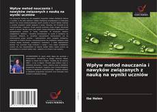 Couverture de Wpływ metod nauczania i nawyków związanych z nauką na wyniki uczniów