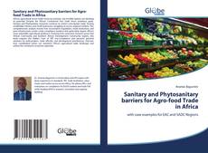 Bookcover of Sanitary and Phytosanitary barriers for Agro-food Trade in Africa