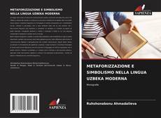 Capa do livro de METAFORIZZAZIONE E SIMBOLISMO NELLA LINGUA UZBEKA MODERNA 