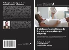 Обложка Patología toxicológica de los anticonceptivos en mujeres