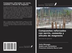 Portada del libro de Compuestos reforzados con serrín, cemento y silicato de magnesio