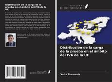 Bookcover of Distribución de la carga de la prueba en el ámbito del IVA de la UE