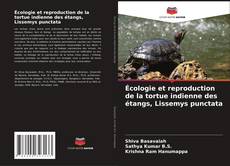 Обложка Écologie et reproduction de la tortue indienne des étangs, Lissemys punctata
