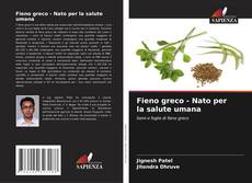 Fieno greco - Nato per la salute umana kitap kapağı
