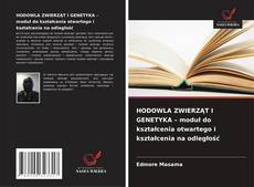 Couverture de HODOWLA ZWIERZĄT I GENETYKA – moduł do kształcenia otwartego i kształcenia na odległość