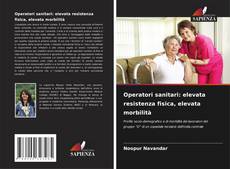 Operatori sanitari: elevata resistenza fisica, elevata morbilità的封面