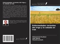 Couverture de Enfermedades recientes del trigo y la cebada en Irak