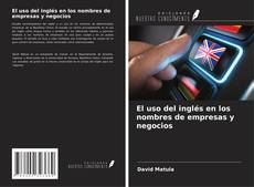 Copertina di El uso del inglés en los nombres de empresas y negocios