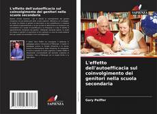 Bookcover of L'effetto dell'autoefficacia sul coinvolgimento dei genitori nella scuola secondaria