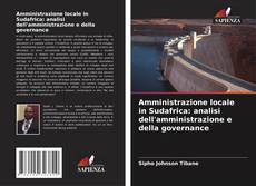 Borítókép a  Amministrazione locale in Sudafrica: analisi dell'amministrazione e della governance - hoz