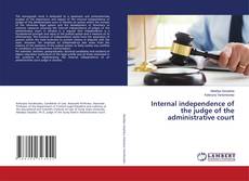 Bookcover of Internal independence of the judge of the administrative court