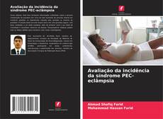 Couverture de Avaliação da incidência da síndrome PEC-eclâmpsia